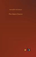 The Main Chance 1517702283 Book Cover