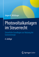 Photovoltaikanlagen im Steuerrecht: Steuerliche Grundlagen zur Nutzung der Sonnenenergie (German Edition) 3658403209 Book Cover