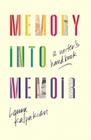 Memory Into Memoir: A Writer's Handbook 0826363113 Book Cover
