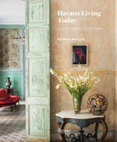 Havana Living Today: Cuban Home Style Now 0847858804 Book Cover