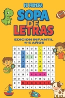 MI PRIMERA SOPA DE LETRAS: 4 A 6 AÑOS (Spanish Edition) B0G5DWN8HF Book Cover