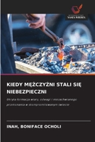 Kiedy MEZczyZni Stali SiE Niebezpieczni (Polish Edition) 6209904521 Book Cover