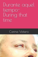Durante aquel tiempo- During that time (Spanish Edition) B0FPXQWYFZ Book Cover