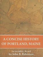 A Concise History of Portland 0972941096 Book Cover
