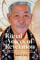Ritual Voices of Revelation: The Origin Narratives of the Rotenese of Eastern Indonesia 1760466573 Book Cover