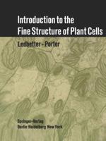 Introduction to the Fine Structure of Plant Cells 3642871399 Book Cover