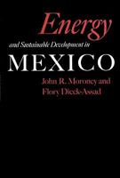 Energy and Sustainable Development in Mexico 1603441034 Book Cover