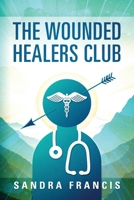 The Wounded Healers Club 1977287883 Book Cover