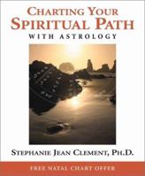 Charting Your Spiritual Path With Astrology 0738701149 Book Cover