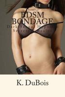 BDSM Bondage: Dark Sexual Hypnosis Secrets Revealed 1500829560 Book Cover