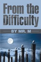 From the Difficulty 1524571725 Book Cover
