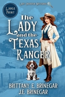 The Lady and the Texas Ranger: A 1920s Amateur Sleuth Cold Case (Large Print) (The Lady Inventor Mysteries (Large Print)) B0F2ZMKGBN Book Cover