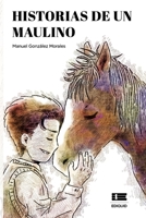 Historias de un maulino (Spanish Edition) 6125160084 Book Cover