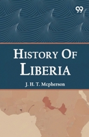 History Of Liberia 9376800737 Book Cover