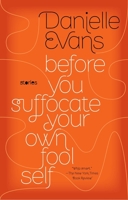 Before You Suffocate Your Own Fool Self 1594485364 Book Cover