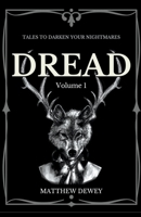 Dread: Volume 1 B0CG8V9C29 Book Cover