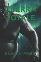 Guerra totale (Italian Edition) B0GRR5BHYJ Book Cover