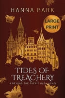Tides of Treachery: Large Print (Beyond the Faerie Rath) 1069634077 Book Cover