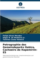 Petrographie des Gemeindeparks Itabira, Cachoeiro de Itapemirim-ES (German Edition) 6207831721 Book Cover