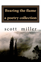 bearing the flame 1517674387 Book Cover