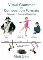 Visual Grammar and Composition Formats: Competence in Grammar and Composition 1627461728 Book Cover