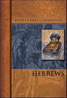 Hebrews (People's Bible Commentary Series) 0810002361 Book Cover