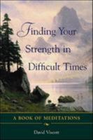 Finding Your Strength in Difficult Times 0071418636 Book Cover