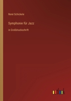 Symphonie für Jazz: in Großdruckschrift 3368476866 Book Cover