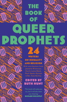 The Book of Queer Prophets: 21 Writers on Sexuality and Religion 000836009X Book Cover
