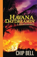 Havana Daydreamin' 1980592527 Book Cover