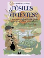 Fosiles Vivientes? - Animales y Plantas de Otras Epocas Que Aun Hoy Habitan Nuestro Planeta 9507249818 Book Cover