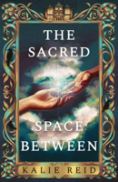 Sacred Space Between Hb 0316596132 Book Cover
