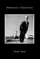 Momentary Turbulence 1950063097 Book Cover