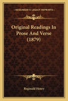 Original Readings In Prose And Verse (1879) 1437044719 Book Cover