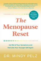 The Menopause Reset: Get Rid of Your Symptoms and Feel Like Your Younger Self Again 1401974392 Book Cover