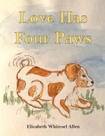 Love Has Four Paws 1954004133 Book Cover