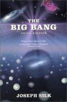 The Big Bang: The Creation and Evolution of the Universe 0716710854 Book Cover