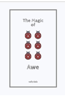 The Magic of Awe: How to Use Mindfulness and Wonder for Greater Success and Bliss 1072513366 Book Cover