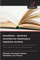 Doradztwo – Kontrola wewnetrzna obejmujaca logistyke zwrotna: Raport techniczny z konsultacji przeprowadzonych w sektorze kontroli wewnetrznej, obejmujacy logistyke odwrotna (Polish Edition) 6206840506 Book Cover