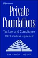 Private Foundations: Tax Law and Compliance, 2002 Cumulative Supplement 0471419419 Book Cover