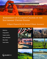 Assessment of Climate Change in the Southwest United States: A Report Prepared for the National Climate Assessment 1610914465 Book Cover