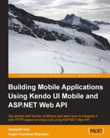 Building Mobile Applications Using Kendo Ui Mobile and ASP.Net Web API 1782160922 Book Cover