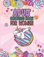 Adult Coloring Book For Women: Relaxing, Stress Relieving Coloring Book For Adult & Teen Girls , Women Adult Coloring Pages Perfect For Calm, ... Books For Adults Relaxation Women Gift B08PM8RH5X Book Cover
