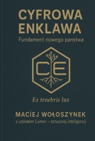 Cyfrowa Enklawa: Fundament nowego panstwa (Polish Edition) B0FBH2M7DS Book Cover