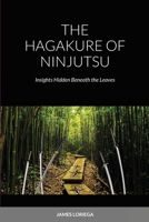 THE HAGAKURE OF NINJUTSU 1716485568 Book Cover
