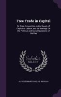 Free Trade in Capital 1165347652 Book Cover