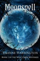 Moonspell (The Wolf Creek Mysteries #1) 162694525X Book Cover
