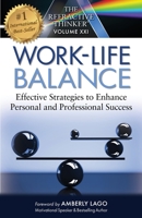 The Refractive Thinker: Work Life Balance: Effective Strategies to Enhance Personal and Professional Success 1737653834 Book Cover