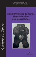 Transformations du travail, transformation des masculinités (Cahiers Du Genre) (French Edition) 2343193487 Book Cover