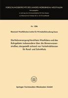 Die Holzversorgung Nordrhein-Westfalens Und Des Ruhrgebiets Insbesondere Uber Die Binnenwasserstrassen; Dargestellt Anhand Von Verkehrsbilanzen Fur Rund- Und Schnittholz 3663060993 Book Cover